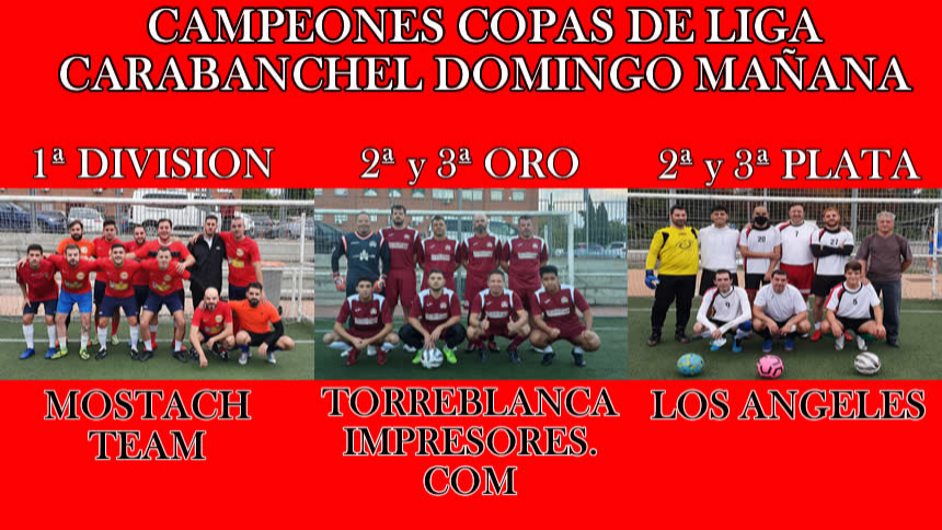 CAMPEONES COPA DE LIGA CARABANCHEL DOMINGO MAÑANA